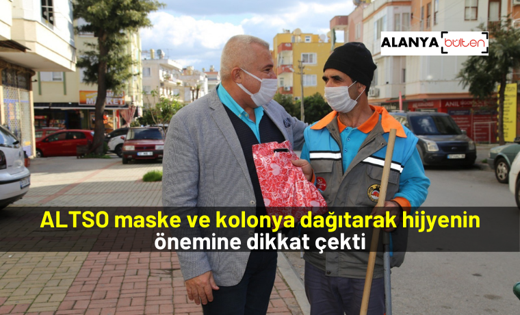 ALTSO maske ve kolonya dağıtarak hijyenin önemine dikkat çekti