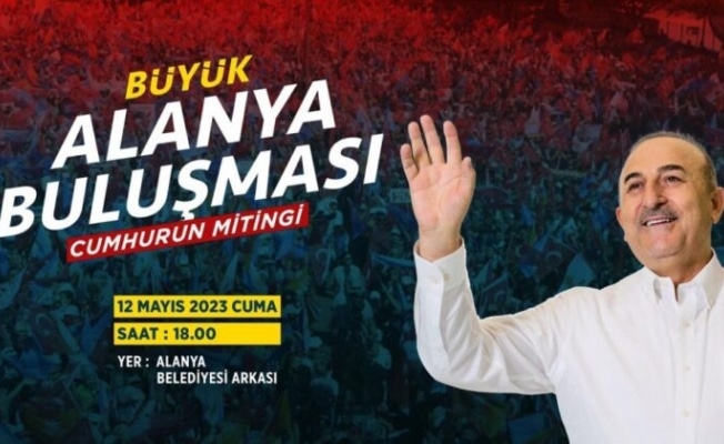 Cumhur İttifakının mitingi bugün Alanya’da gerçekleşecek